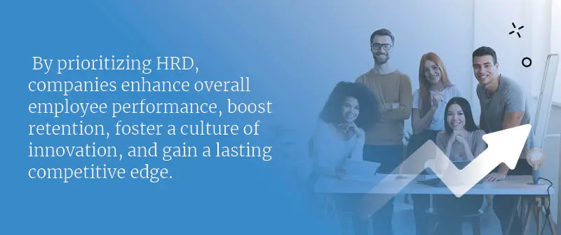 What Are the Benefits Of Human Resource Development